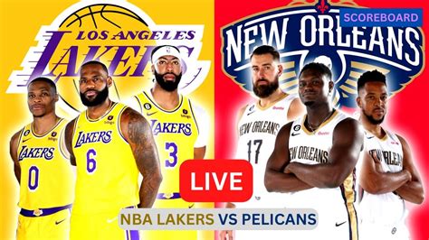 lakers vs pelicans score|Los Angeles Lakers vs. New Orleans Pelicans Live Score and .